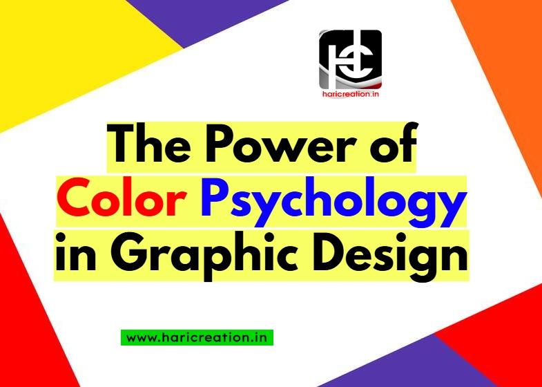 The Power of Color Psychology in Graphic Design